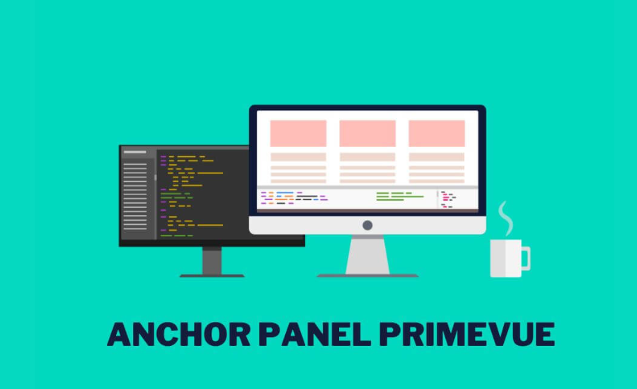 Anchor Panel PrimeVue